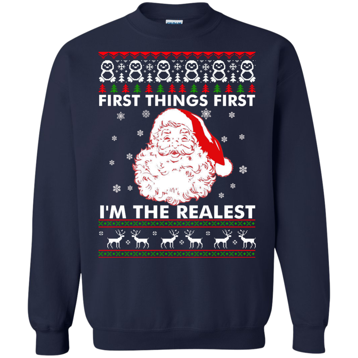 First Thing First I'm The Realest Sweater, Shirt, Hoodie