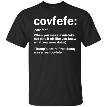 Covfefe Definition Shirt, Tank, Sweater