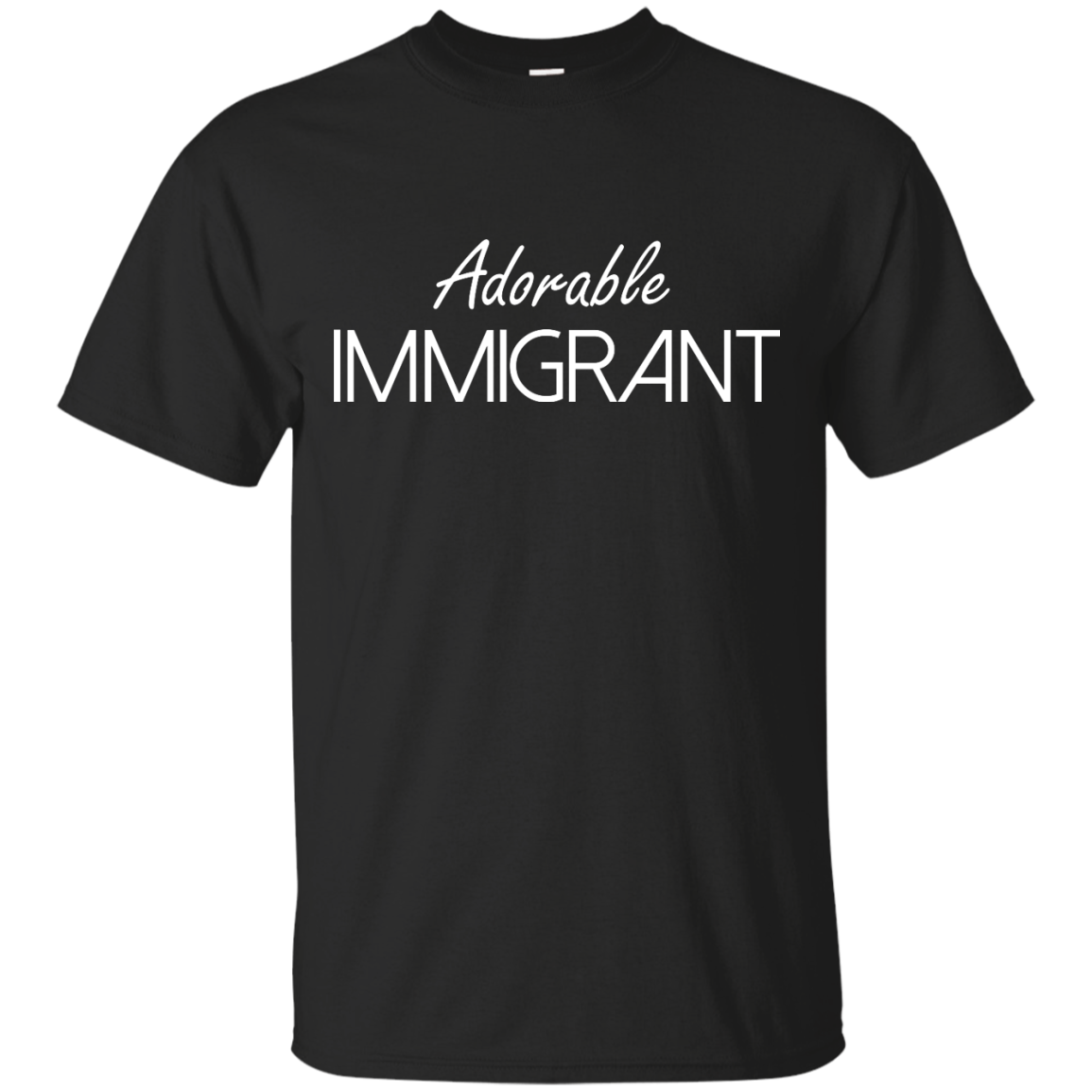 Adorable Immigrant shirt, sweatshirt, raceback
