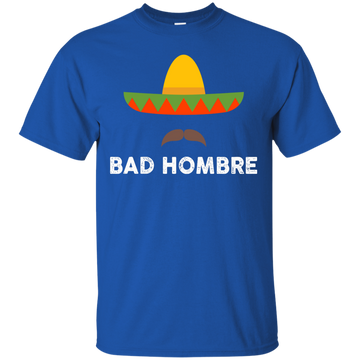Bad Hombres T Shirt, Hoodie,