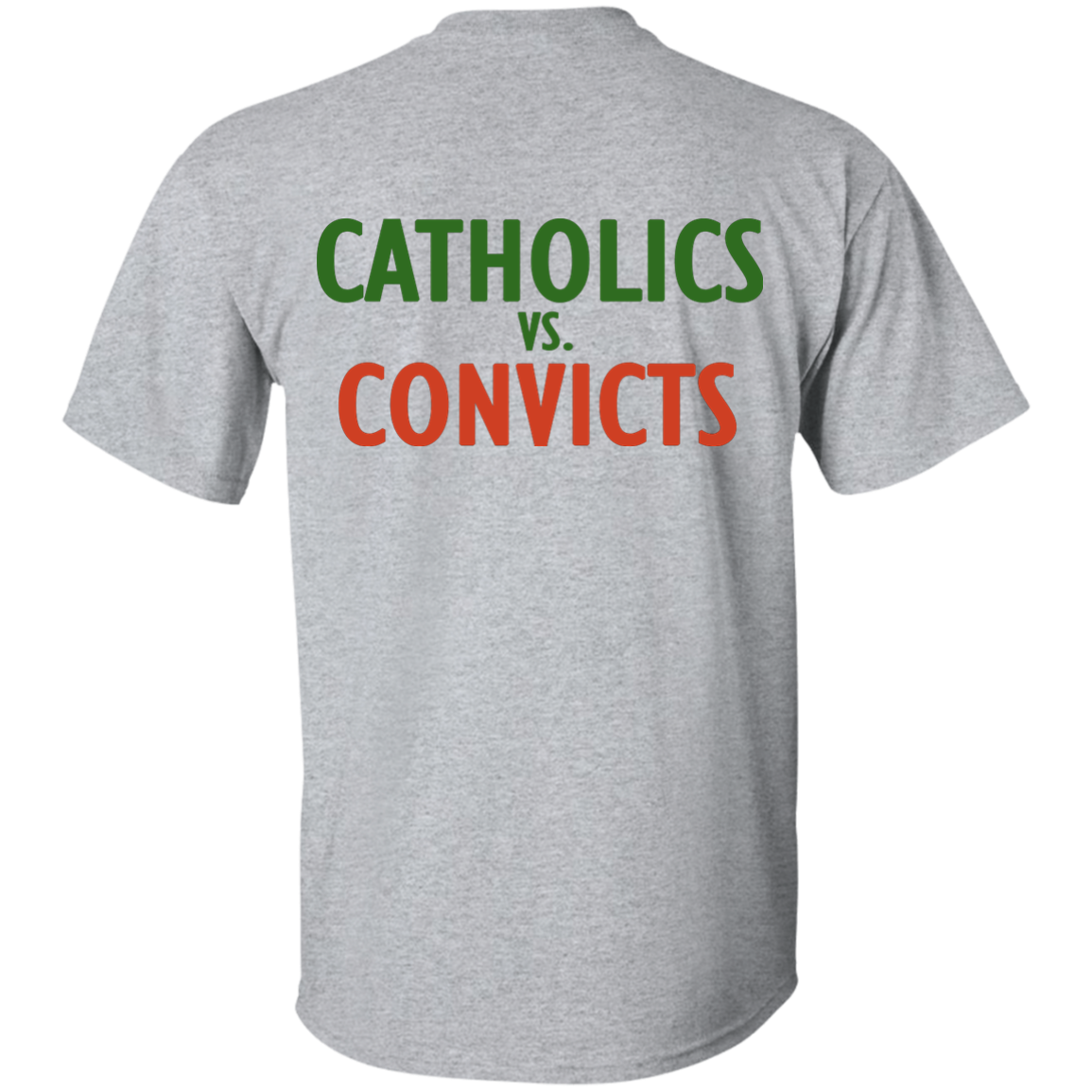 Catholics vs. Convicts t-shirt back side