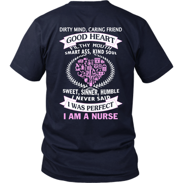 I Never Said I Was Perfect I Am A Nurse