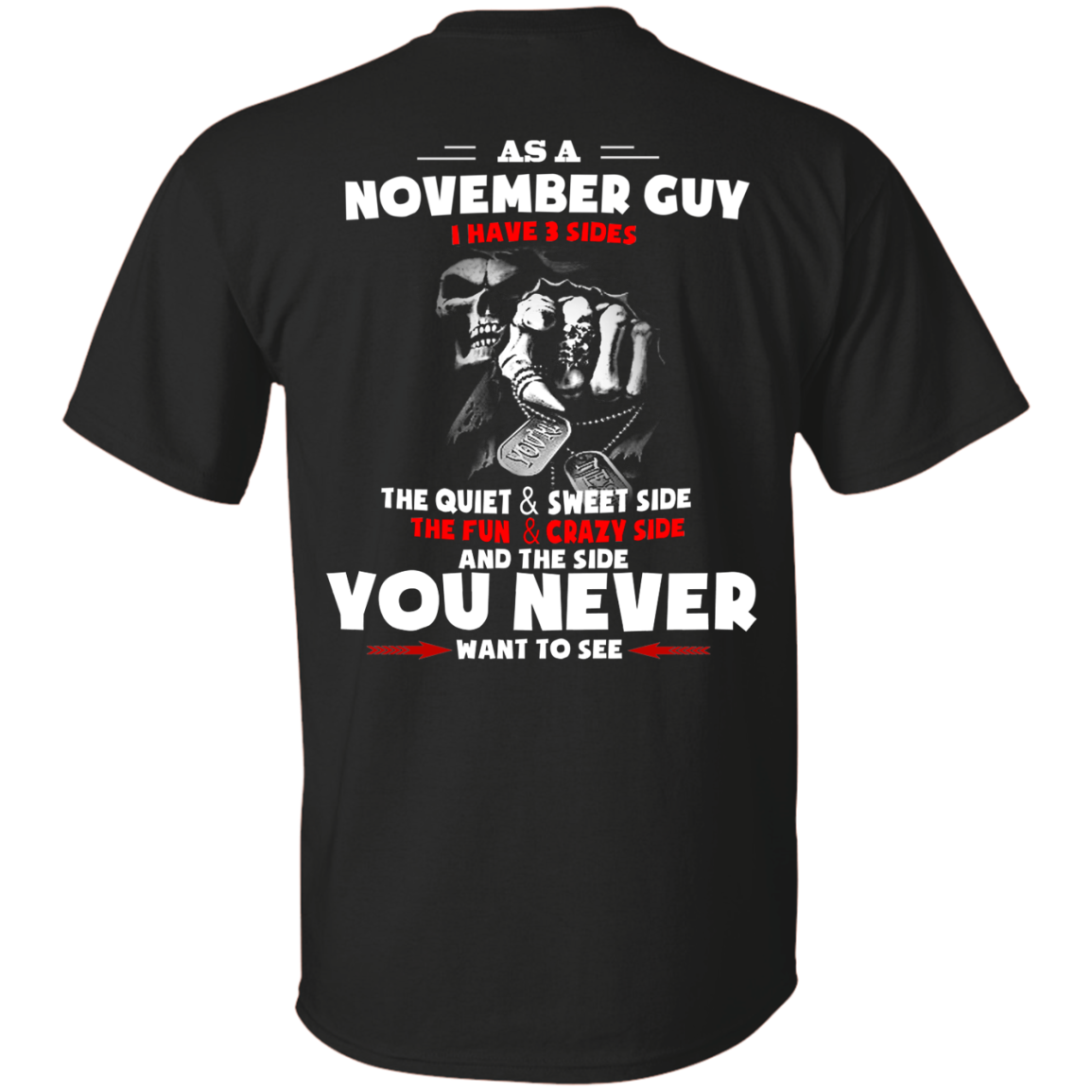 Grim Reaper: As a November guy I have three sides quiet and sweet side shirt