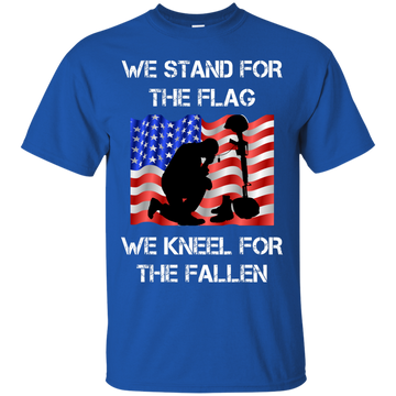 We stand for the flag we kneel for the fallen tee, hoodie, tank