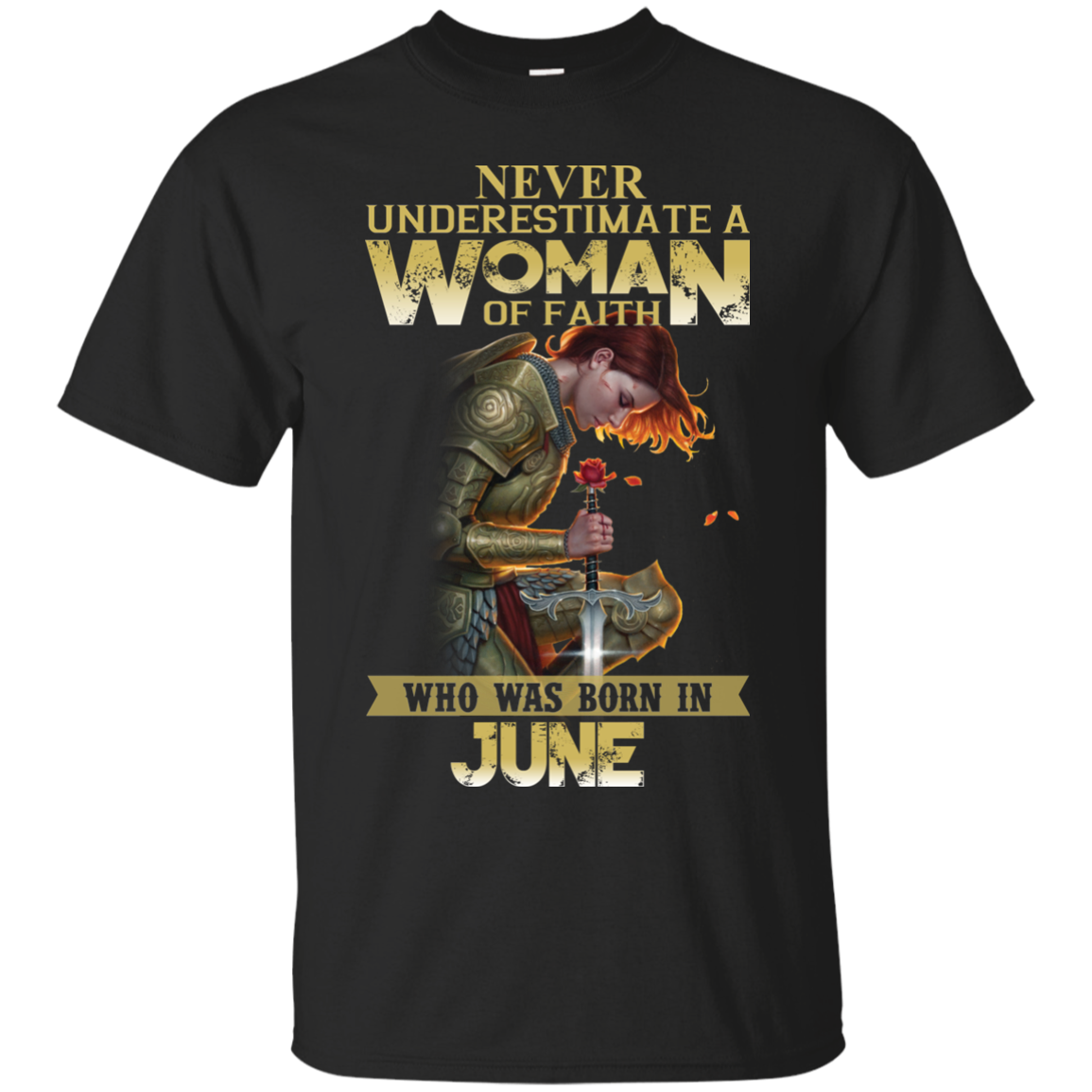 Rose red: Never underestimate a woman of faith who was born in June shirt, hoodie