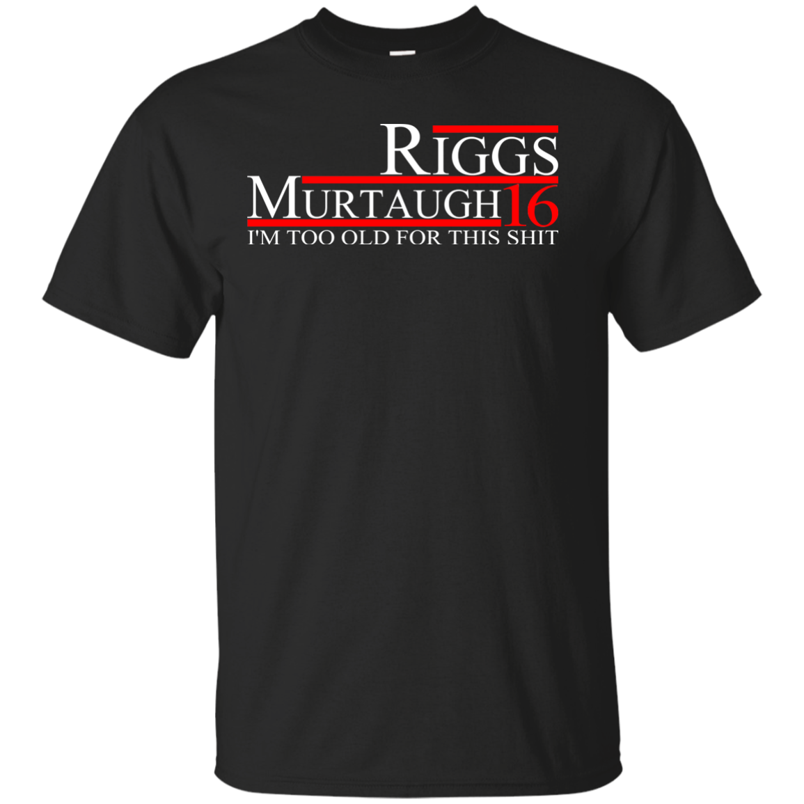 Riggs Murtaugh 2016 Tee/Hoodie/Tank for President - ifrogtees
