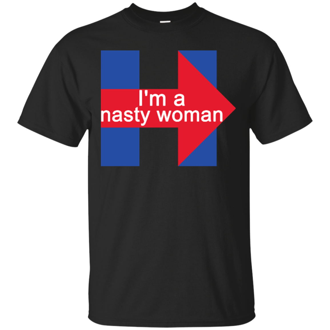 I'm a nasty woman shirt - ifrogtees