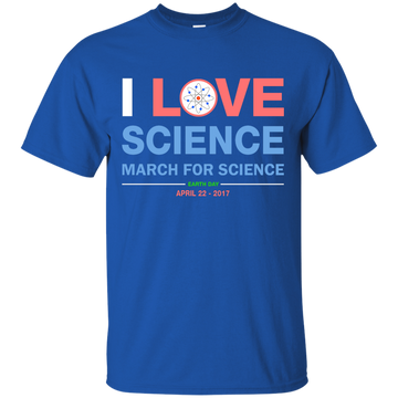 March for Science: I Love Science Shirt, Hoodie, Tank