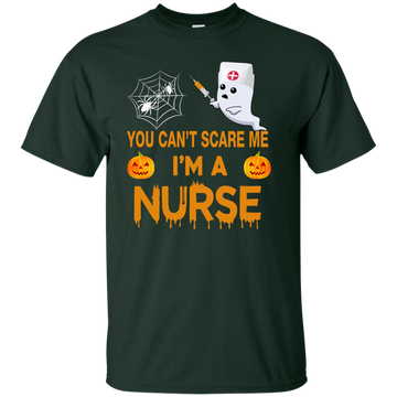 You Can't Scare Me I'm a Nurse Tee/Hoodie/Tank