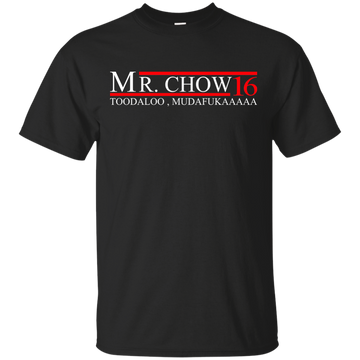 Mr. Chow 2016 Shirts/Hoodies/Tanks