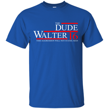 The Dude Walter 16 Shirt/Hoodie/Tank