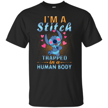 I'm A Stitch Trapped In A Human Body shirt, tank, sweater