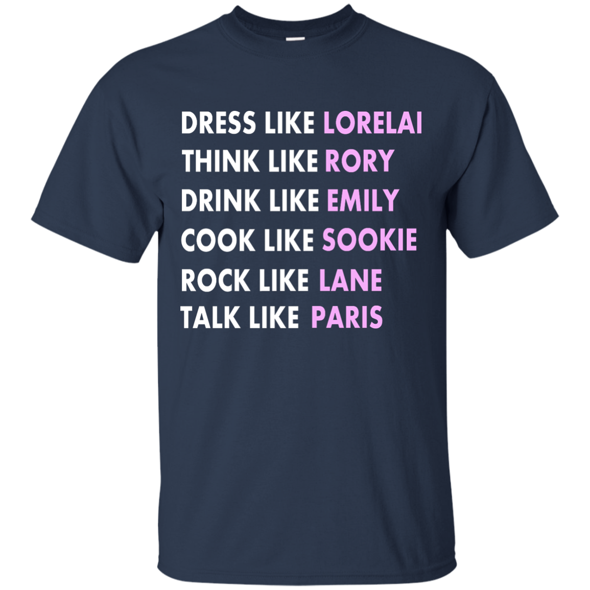 Dress Like Lorelai Think Like Rory Shirt, Hoodie, Tank - ifrogtees