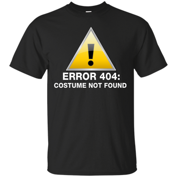 Error 404: Costume not found shirt, hoodie, tank