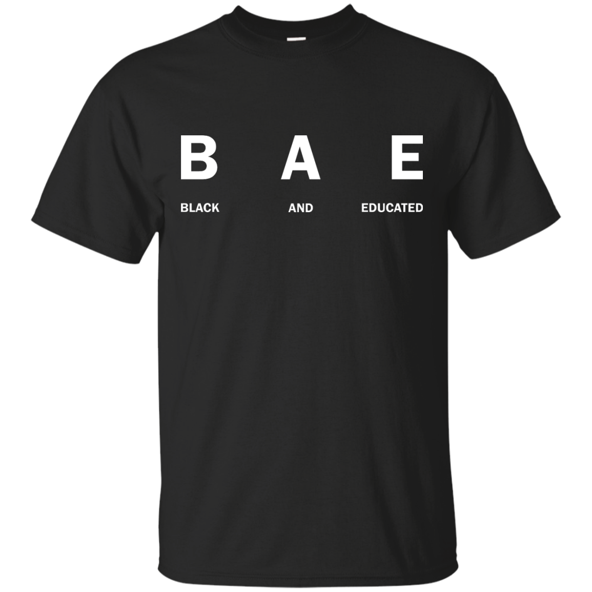 BAE: Black and educated shirt, tank, hoodie