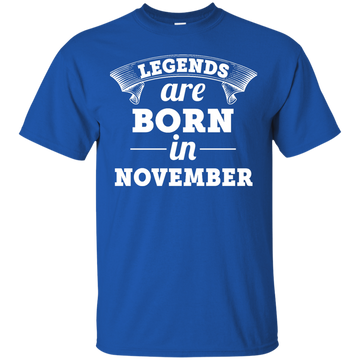 Legends are born in November Shirt, Hoodie, Tank