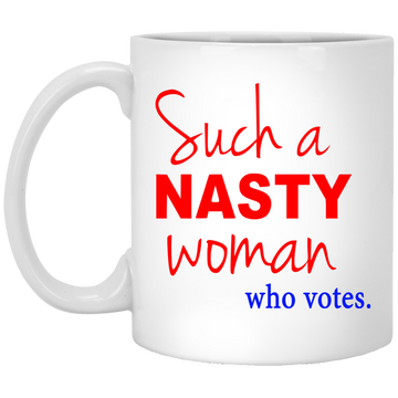 Such a Nasty Woman Mugs