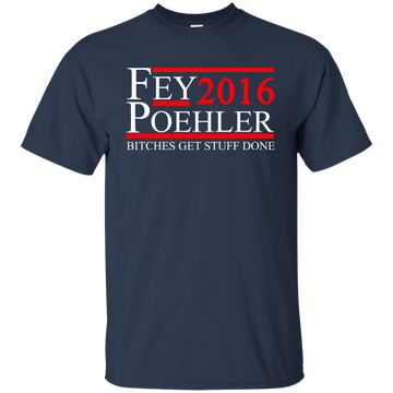 Poehler Fey 2016 Shirt/Hoodie