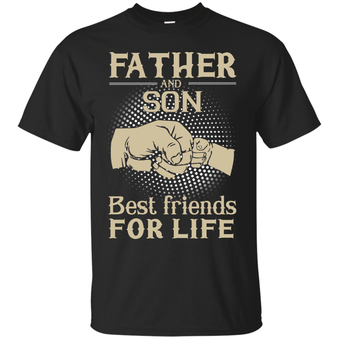 Father and Son best friends for life shirt, sweater, hoodie