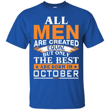 Vin Diesel: All Men Created Equal But Best Born In October shirt