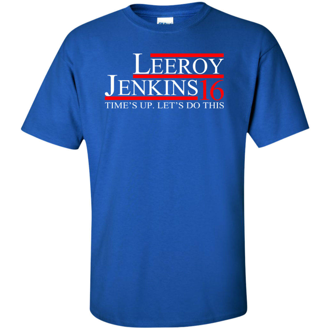 Leeroy Jenkins 2016 Shirt/ Hoodie/Tank - ifrogtees