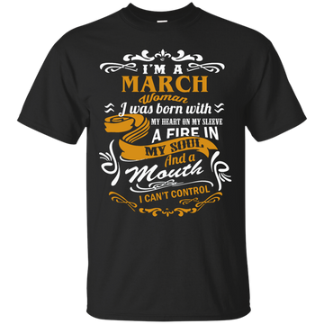 I'm A March Woman I Was Born With My Heart On My Sleeve Shirt, Hoodie, Tank