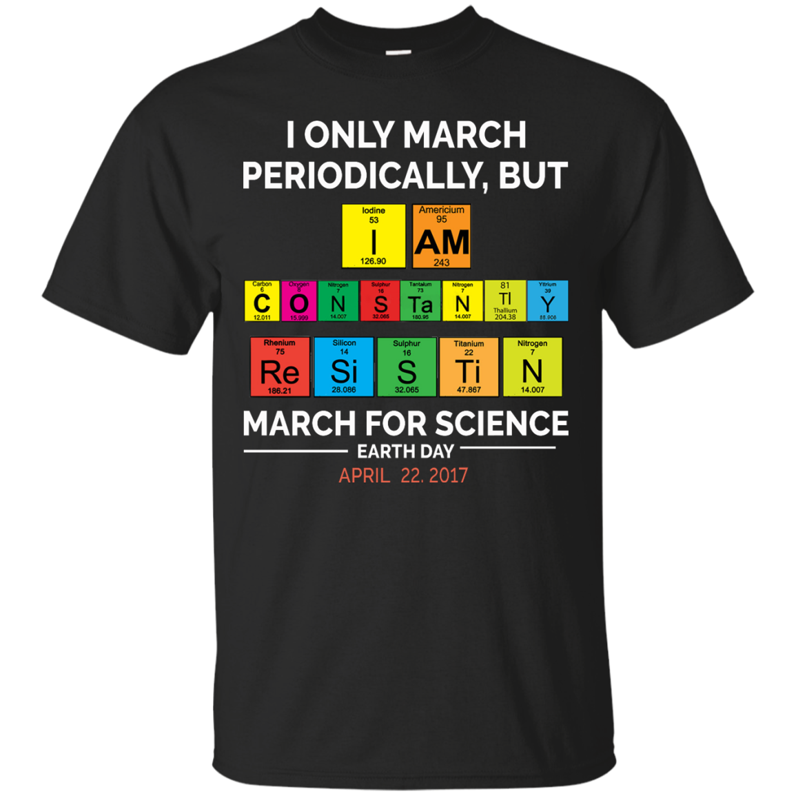 I Only March Periodically But March for Science shirt