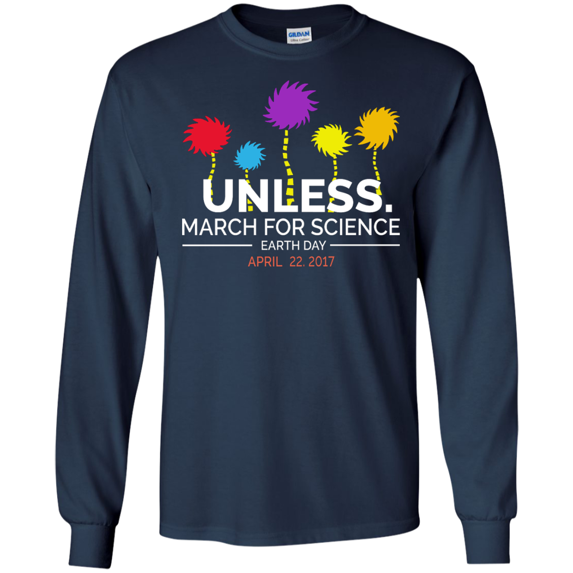 Unless March for Science long sleeve shirt in Navy color