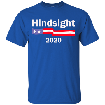Hindsight 2020 t-shirt, tank, racerback