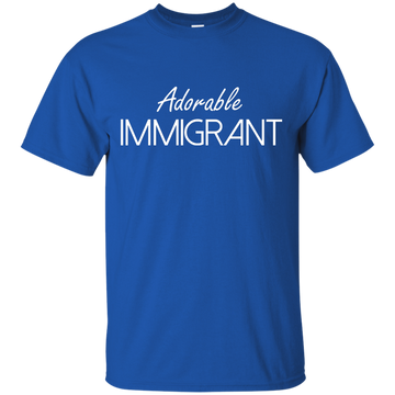 Adorable Immigrant shirt, sweatshirt, raceback