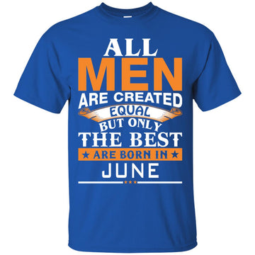 Vin Diesel: All Men Created Equal But Best Born In June shirt