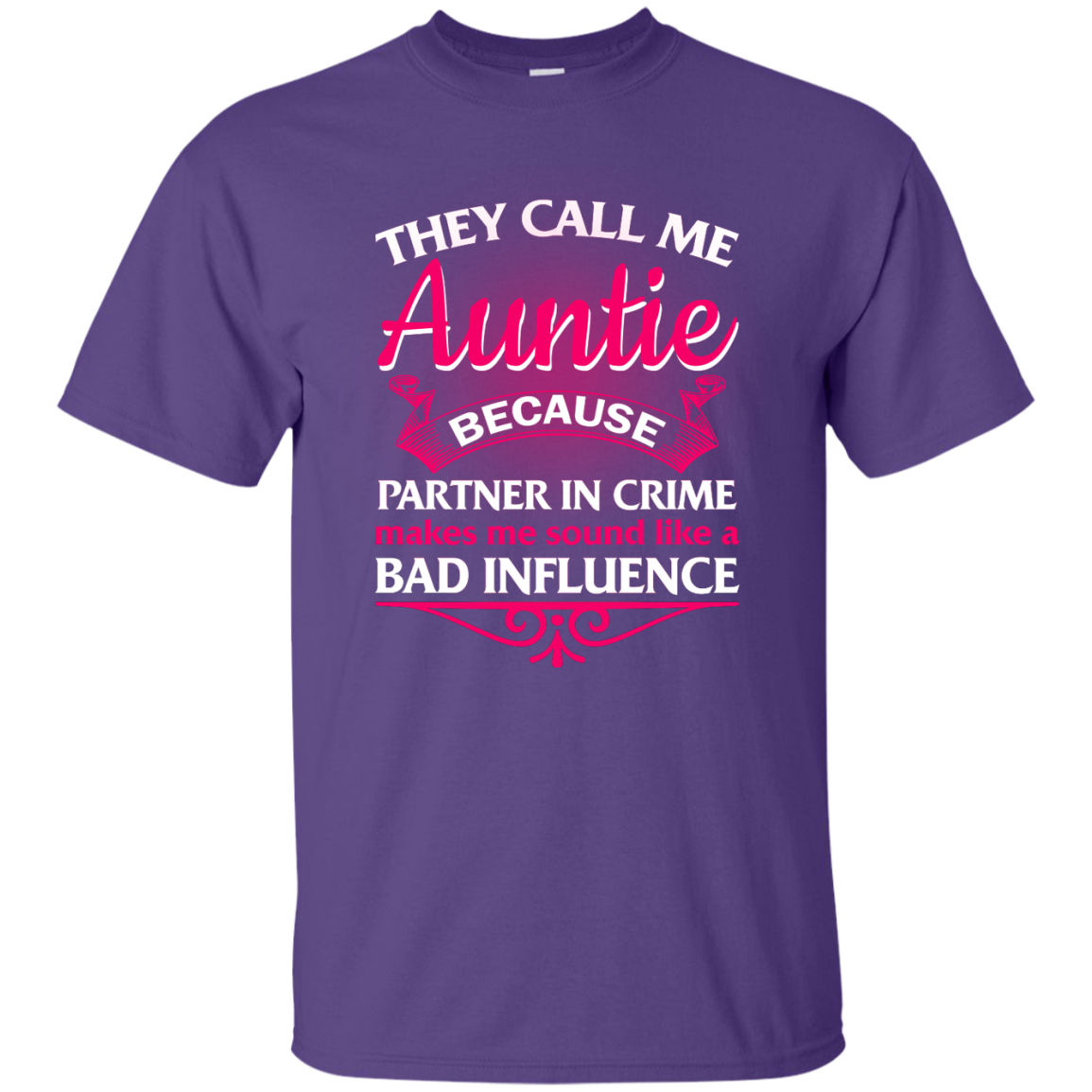 They Call Me Auntie Because Partner In Crime Makes Me shirt, hoodie, t