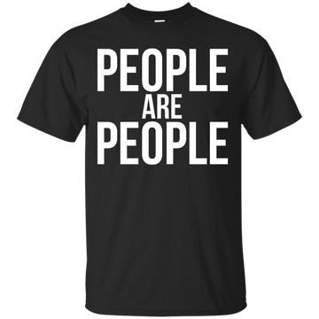 People are People shirt, racerback, sweater
