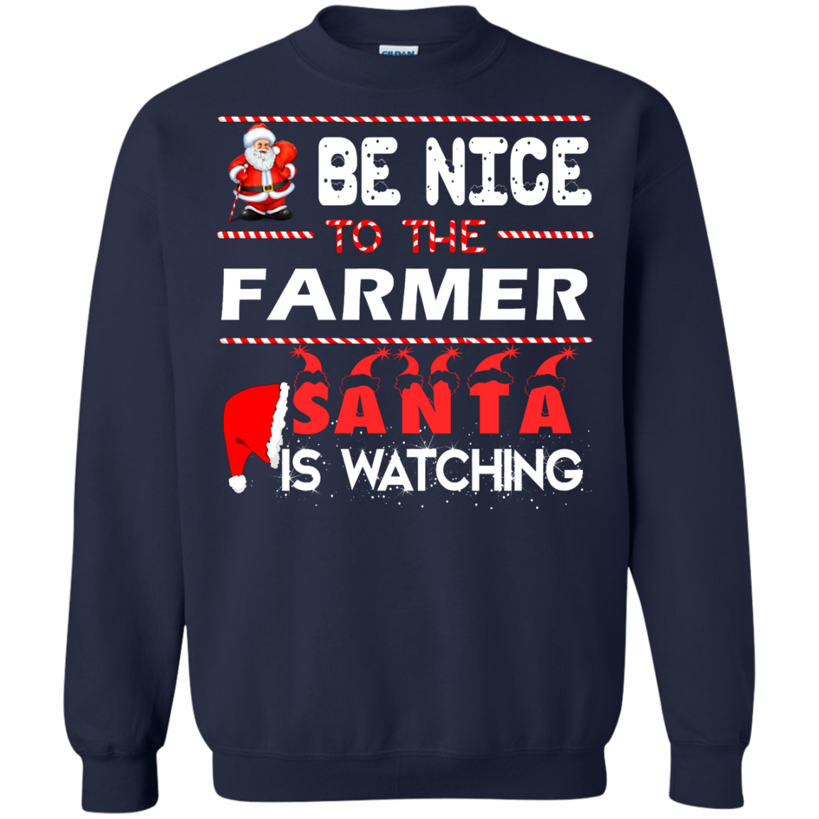 Be nice to the farmer Santa is watching sweater, shirt