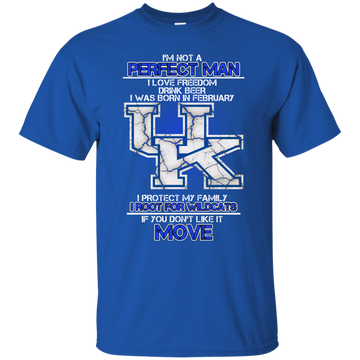 I'm not a perfect man I love freedom Drink beer I was born in February Kentucky shirt