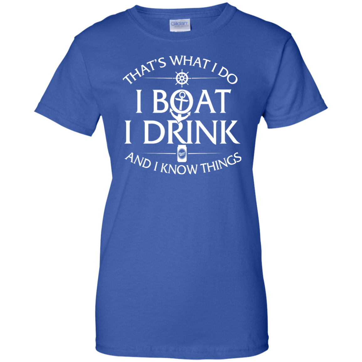 I Boat, I Drink and I Know Things shirts - ifrogtees