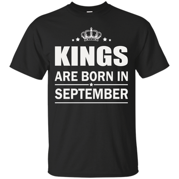 Kings are born in September Shirt, Hoodie, Tank