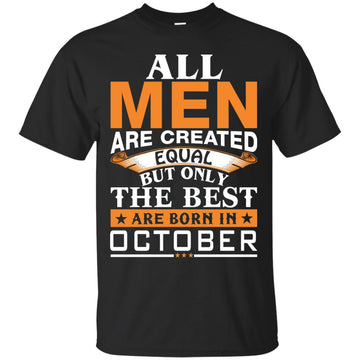 Vin Diesel: All Men Created Equal But Best Born In October shirt