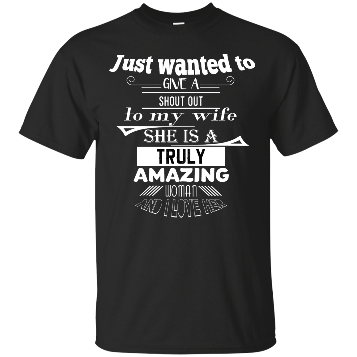 Just Wanted Give Shout Out My Wife shirt, tank, hoodie