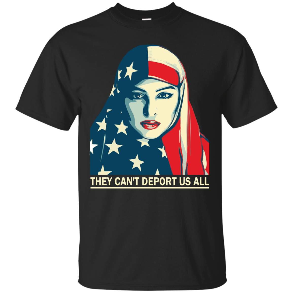 They Can't Deport US All T-shirt, Hoodie, Tank