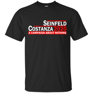 Seinfeld Costanza 2020 shirt: A Campaign About Nothing