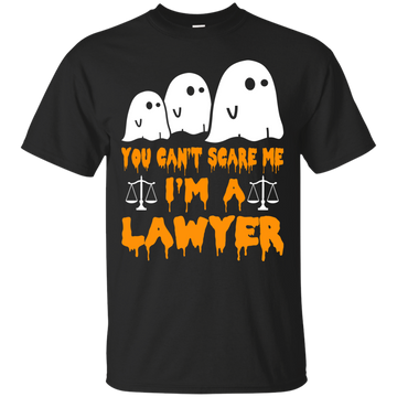 You can’t scare me I'm a Lawyer shirt, hoodie, tank