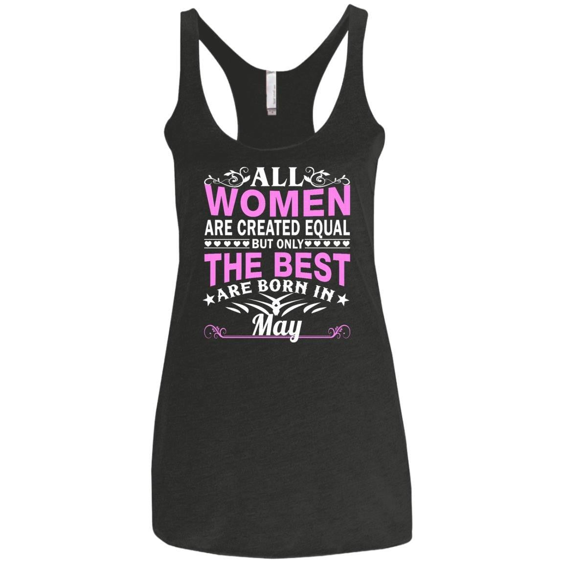All Women Are Created Equal But Only The Best Are Born In May shirt, t
