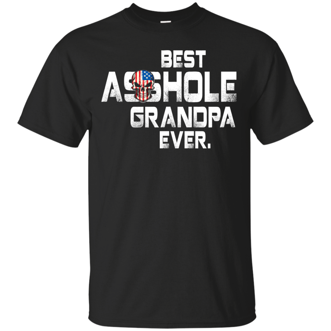 Best Asshole Grandpa Ever t-shirt, hoodie, tank