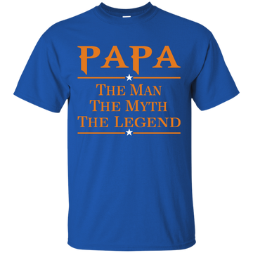 Papa The Man The Myth The Legend Shirt, Hoodie, Long Sleeve