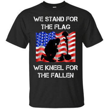 We stand for the flag we kneel for the fallen tee, hoodie, tank