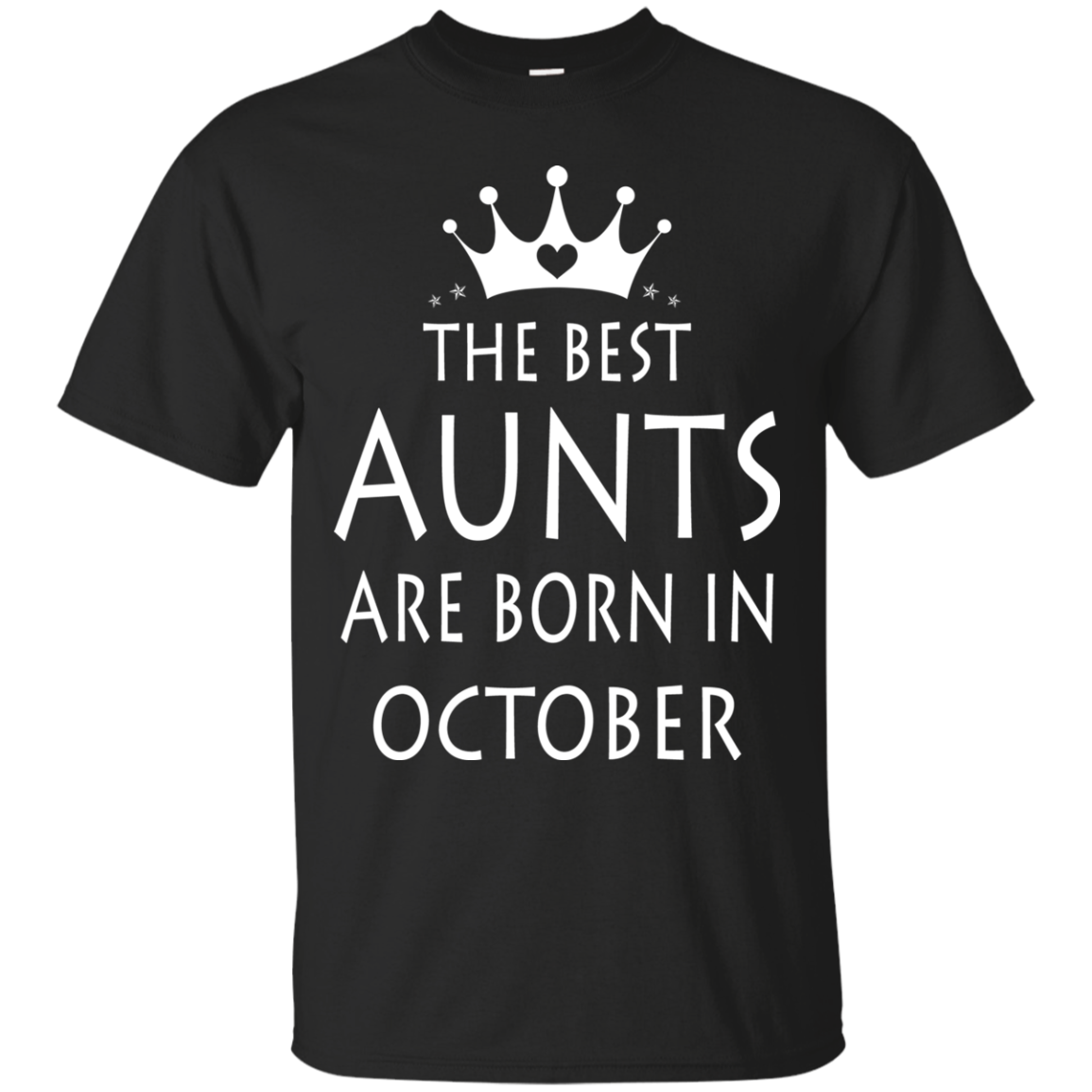 The best Aunts are born in October shirt, tank, sweater