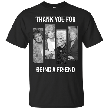 Thank you for being a friend traveled down the road shirt, tank