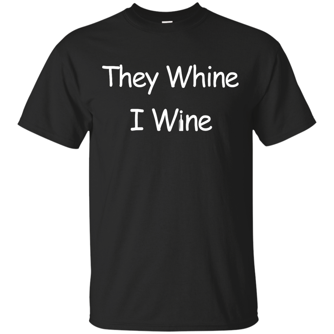 They whine I wine t-shirt, hoodie