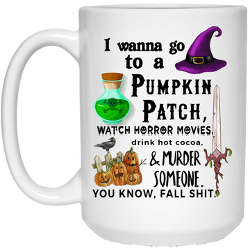 I wanna go to a pumpkin patch mugs